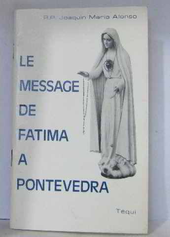 MESSAGE DE FATIMA A PONTEVEDRA (9782852441972) by ALONSO