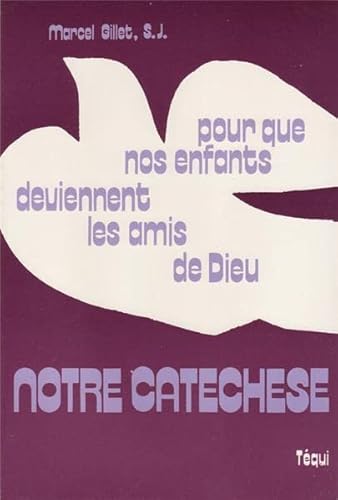 Stock image for Notre Catechese for sale by Ammareal