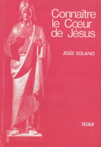 Beispielbild fr Connaitre le Coeur de Jesus zum Verkauf von Librairie Th  la page