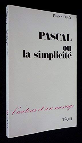Beispielbild fr Pascal, ou la simplicit zum Verkauf von Ammareal