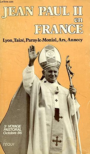 Imagen de archivo de Jean-Paul II en France : Lyon, Taiz, Paray-le-Monial, Ars, Anecy a la venta por Librairie Th  la page