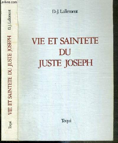 Beispielbild fr Vie et saintet du juste Joseph zum Verkauf von Ammareal