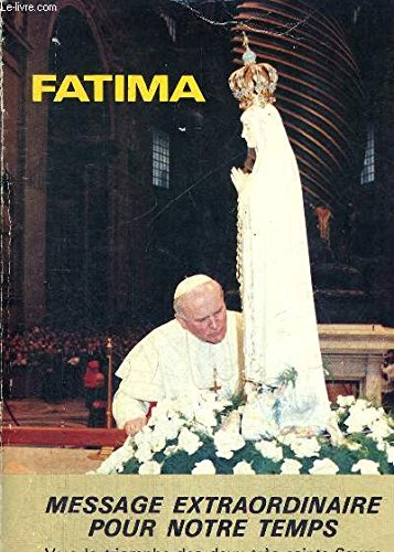 Stock image for Fatima : Historicit et spiritualit du message de Fatima, son enracinement et son paralllisme avec celui de Paray-le-Monial Balayn, Bernard for sale by Librairie LOVE