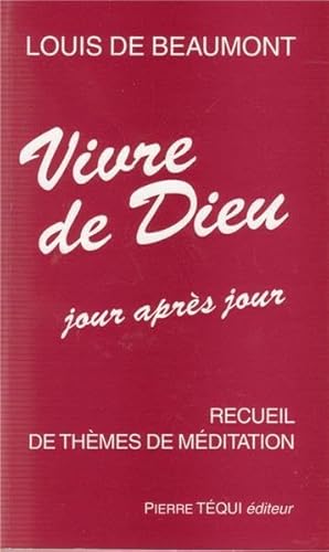 Imagen de archivo de Vivre de Dieu jour aprs jour a la venta por medimops