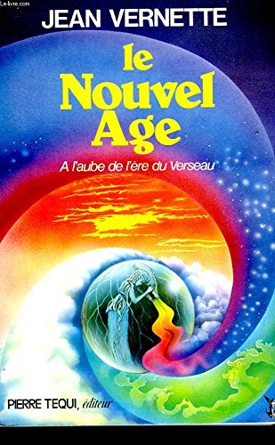 Stock image for Le Nouvel Age : A l'aube de l're du Verseau for sale by Ammareal