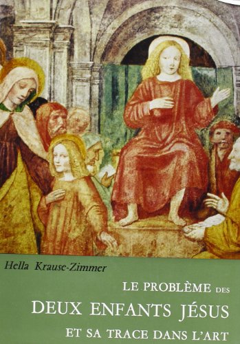 Imagen de archivo de Le problme des deux enfants Jsus et sa trace dans l'art a la venta por Librairie Pic de la Mirandole