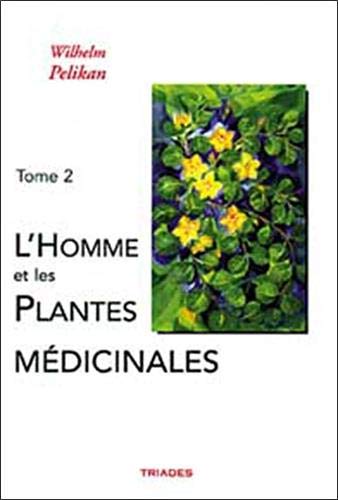 9782852482357: Homme Et Les Plantes Medicinales, Tome 2