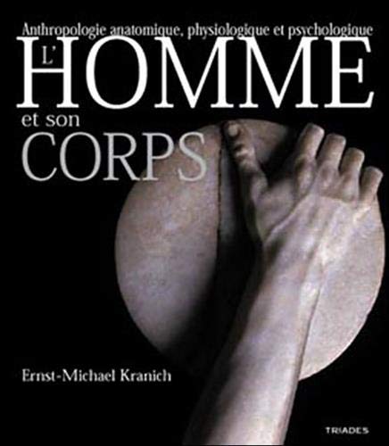 9782852482869: Homme Et Son Corps - Anthropo. Anatomique: Anatomie, physiologie, psychologie