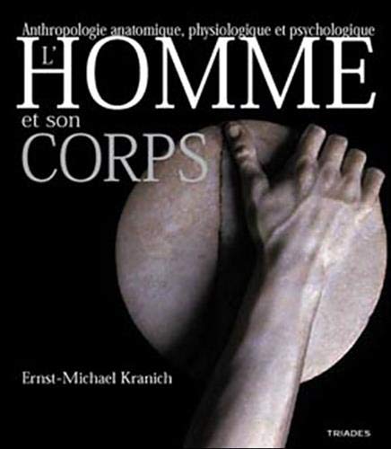 Homme Et Son Corps - Anthropo. Anatomique (9782852482869) by Collectif