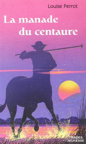 Imagen de archivo de La manade du centaure a la venta por Librairie La Canopee. Inc.