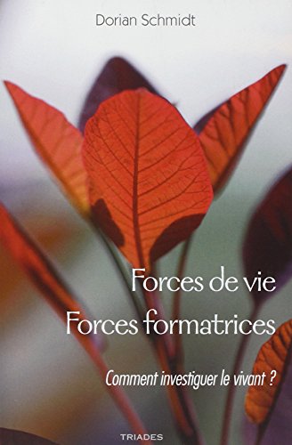 Beispielbild fr Forces de Vie. Forces Formatrices zum Verkauf von medimops