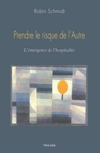 Stock image for Prendre Le Risque De L'Autre for sale by Gallix