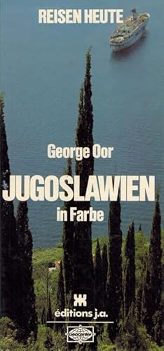 Beispielbild fr Jugoslawien in Farbe / George Oor / bers.: Ludwig Graf von Schnfeld. [Fotos: Michel Guillard .] / Reisen heute ; Bd. 13 zum Verkauf von ralfs-buecherkiste