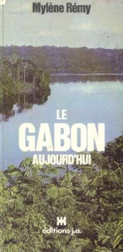 Stock image for Le Gabon aujourd'hui (Le Voyage en couleurs) for sale by Ammareal