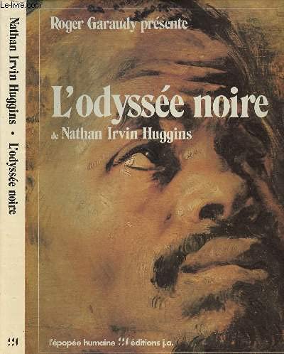 Stock image for L'Odysse noire : Version abrge (L'pope humaine) for sale by Librairie de l'Avenue - Henri  Veyrier