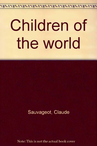 Stock image for Children of the world for sale by Chapitre.com : livres et presse ancienne
