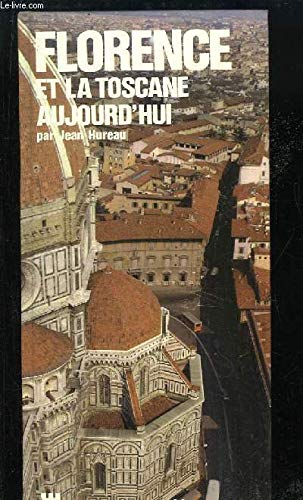 Stock image for Florence et la Toscane aujourd'hui (Aujourd'hui) for sale by Librairie Th  la page