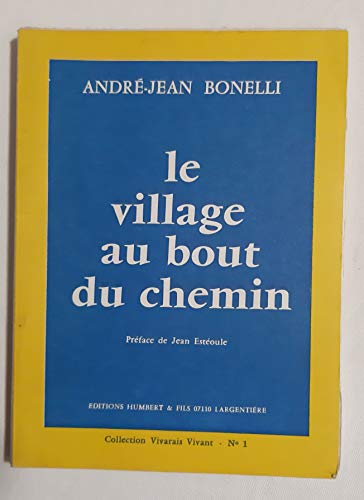 Beispielbild fr Le Village au bout du chemin (Collection Vivarais vivant) zum Verkauf von Ammareal