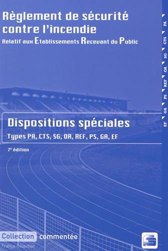 9782852661226: Rglement de scurit contre l'incendie relatif aux tablissements recevant du public: Dispositions spciales commentes