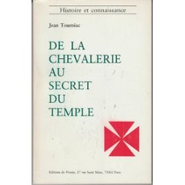 Imagen de archivo de DE LA CHEVALERIE AU SECRET DU TEMPLE a la venta por MaxiBooks