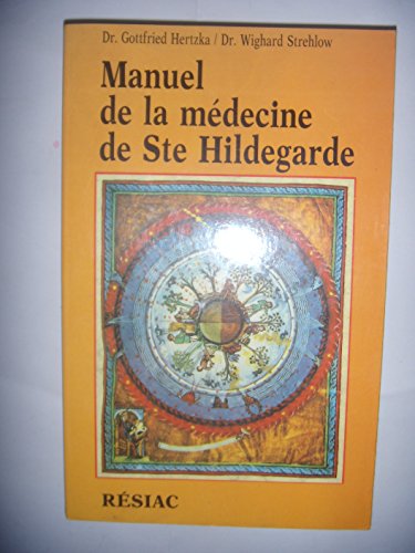 Beispielbild fr Manuel de la mdecine de sainte Hildegarde zum Verkauf von medimops