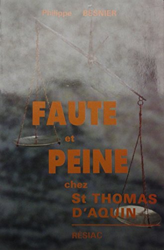 Beispielbild fr FAUTE ET PEINE chez St THOMAS D'AQUIN zum Verkauf von irma ratnikaite