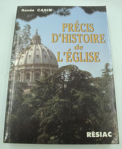 Stock image for Prcis d'histoire de l'Eglise, mre de nos liberts for sale by Ammareal