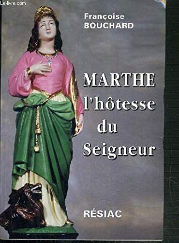 Stock image for MARTHE L HOTESSE DU SEIGNEUR for sale by medimops