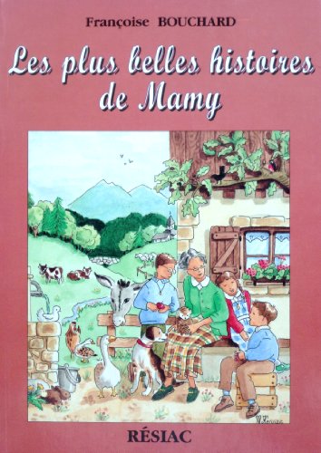 Imagen de archivo de Les Plus Belles Histoires De Mamy : Des Btes Pour Instruire Les Hommes a la venta por RECYCLIVRE