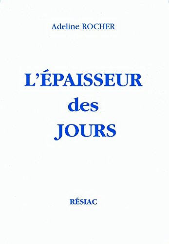 Stock image for L'paisseur des jours for sale by A TOUT LIVRE