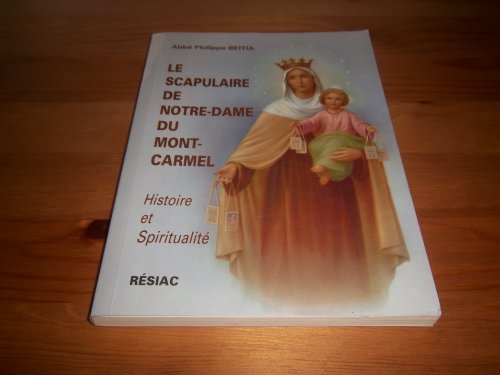 Beispielbild fr LE SCAPULAIRE DE ND DU MONT CARMEL zum Verkauf von medimops