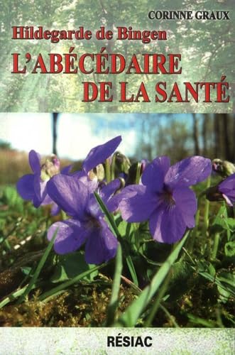 9782852685260: L'abcdaire de la sant : Hildegarde de Bingen