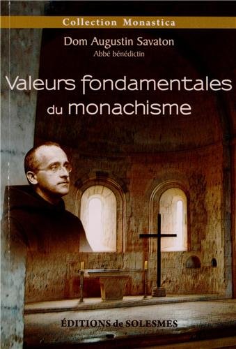 Beispielbild fr Valeurs fondamentales du monachisme zum Verkauf von Gallix