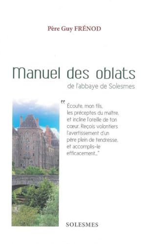 Beispielbild fr Manuel Des Oblats De L'abbaye Saint-pierre De Solesmes zum Verkauf von RECYCLIVRE