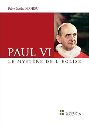 Stock image for Paul VI : Le mystre de l'Eglise for sale by medimops