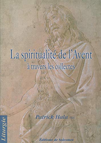 Stock image for La spiritualit de l'avent - A travers les collectes for sale by WorldofBooks