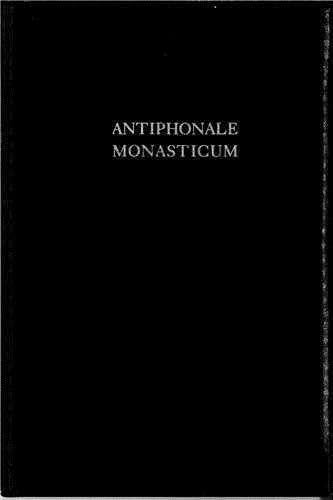 antiphonale monasticum t.1 ; liber antiphonarius - Collectif