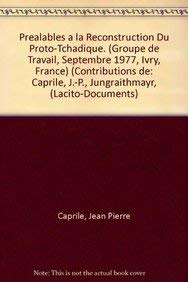 9782852970229: PRALABLES  LA RECONSTRUCTION DU PROTO-TCHADIQUE. (GROUPE DE TRAVAIL: 2 (Socit D'etudes Linguistiques Et Anthropologiques De France)