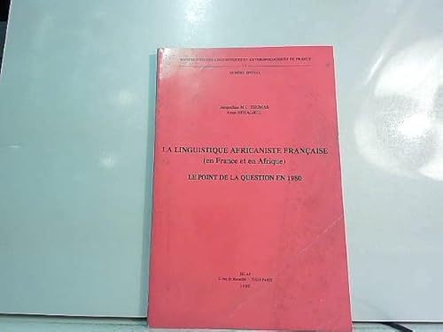 9782852970779: LA LINGUISTIQUE AFRICANISTE FRANAISE (EN FRANCE ET EN AFRIQUE). LE PO (Socit D'etudes Linguistiques Et Anthropologiques De France)