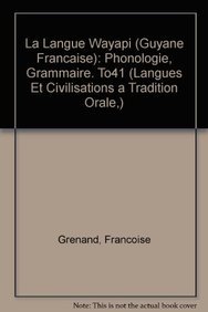 9782852970922: LA LANGUE WAYPI (GUYANE FRANAISE): PHONOLOGIE, GRAMMAIRE. (Socit D'etudes Linguistiques Et Anthropologiques De France)