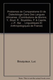 Stock image for Problemes de comparatisme et de dialectologie dans des langues africaines for sale by ISD LLC