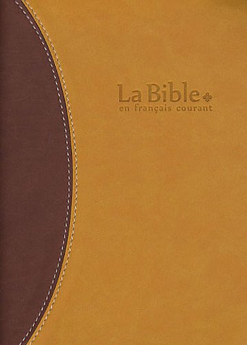 9782853002134: La Bible en franais courant - Format compact: Edition avec les livres deutrocanoniques, reliure semi-rigide, couverture vivella, tranche or