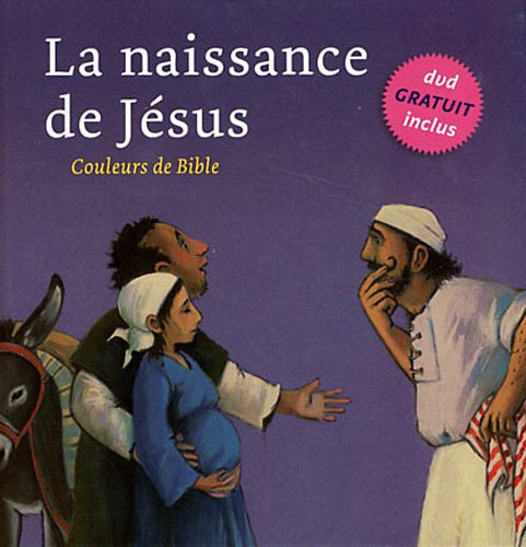 Imagen de archivo de Collection Couleurs de Bible : La naissance de Jsus a la venta por medimops