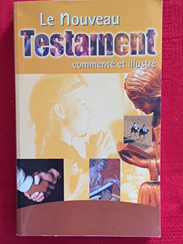 Imagen de archivo de Le Nouveau Testament comment et illustr a la venta por Ammareal