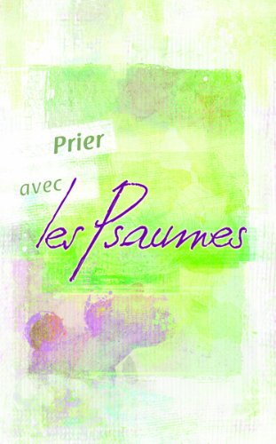Imagen de archivo de Prier avec les Psaumes a la venta por medimops