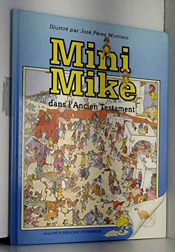 Stock image for MINI MIKE DANS L'ANCIEN TESTAMENT for sale by Ammareal