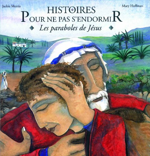 Beispielbild fr Histoires pour ne pas s'endormir - Les paraboles de Jsus zum Verkauf von medimops