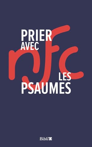 Beispielbild fr Prier Avec Les Psaumes : Traduction : La Bible Nouvelle Franais Courant zum Verkauf von RECYCLIVRE