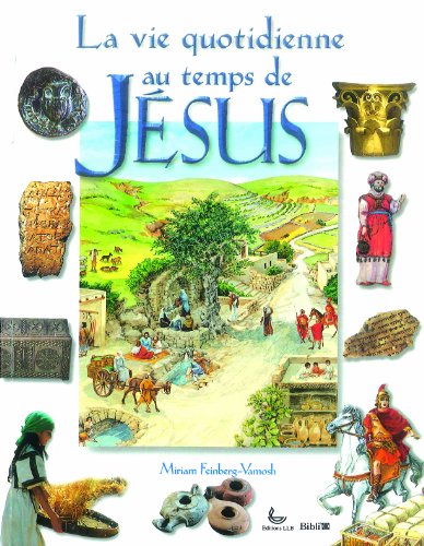 Beispielbild fr La Vie Quotidienne Au Temps De Jsus zum Verkauf von RECYCLIVRE