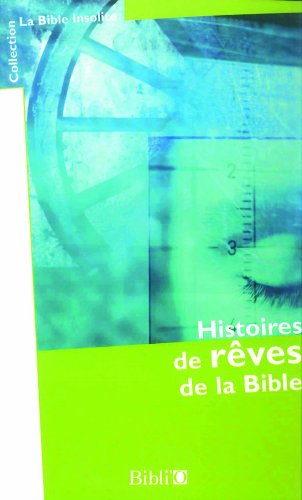 Beispielbild fr Histoires De Rves De La Bible zum Verkauf von RECYCLIVRE